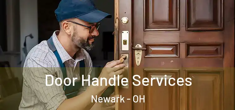 Door Handle Services Newark - OH