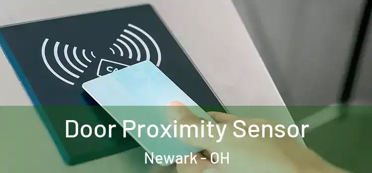 Door Proximity Sensor Newark - OH