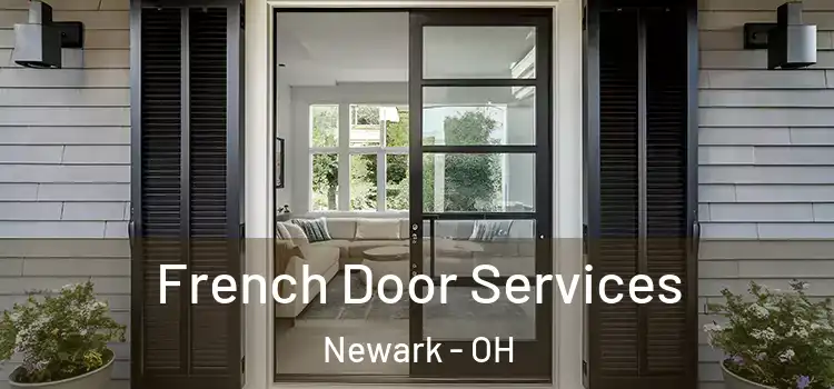 French Door Services Newark - OH