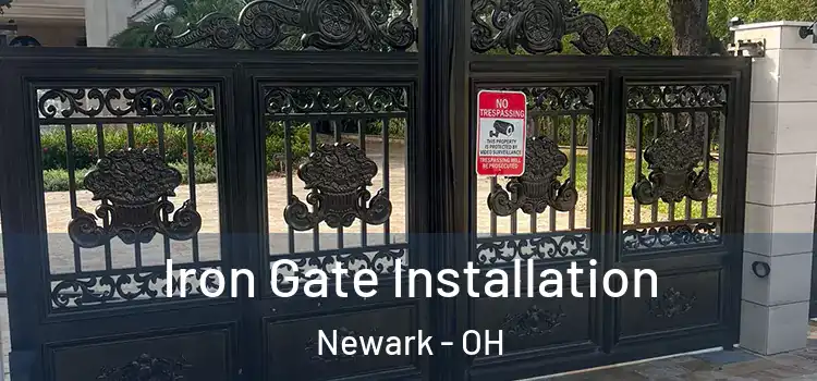 Iron Gate Installation Newark - OH