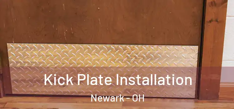 Kick Plate Installation Newark - OH
