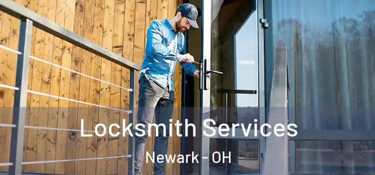 Locksmith Services Newark - OH