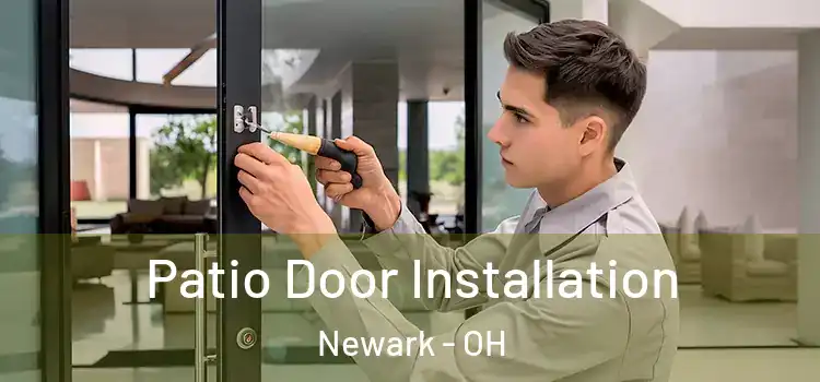 Patio Door Installation Newark - OH