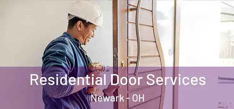 Residential Door Services Newark - OH